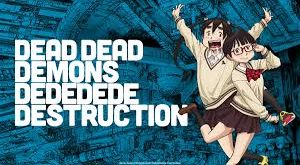 Dead Dead Demons Dededede Destruction